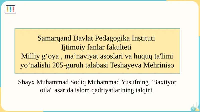 Shayx Muhammad Sodiq Muhammad Yusufning Baxtiyor oila asarida islom qadriyatlarining talqini 1