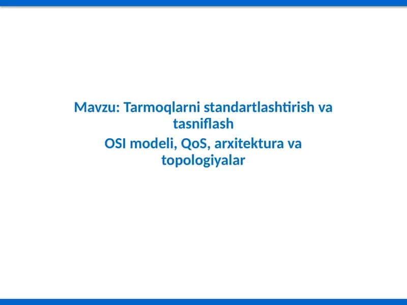 Tarmoqlarni standartlashtirish 1