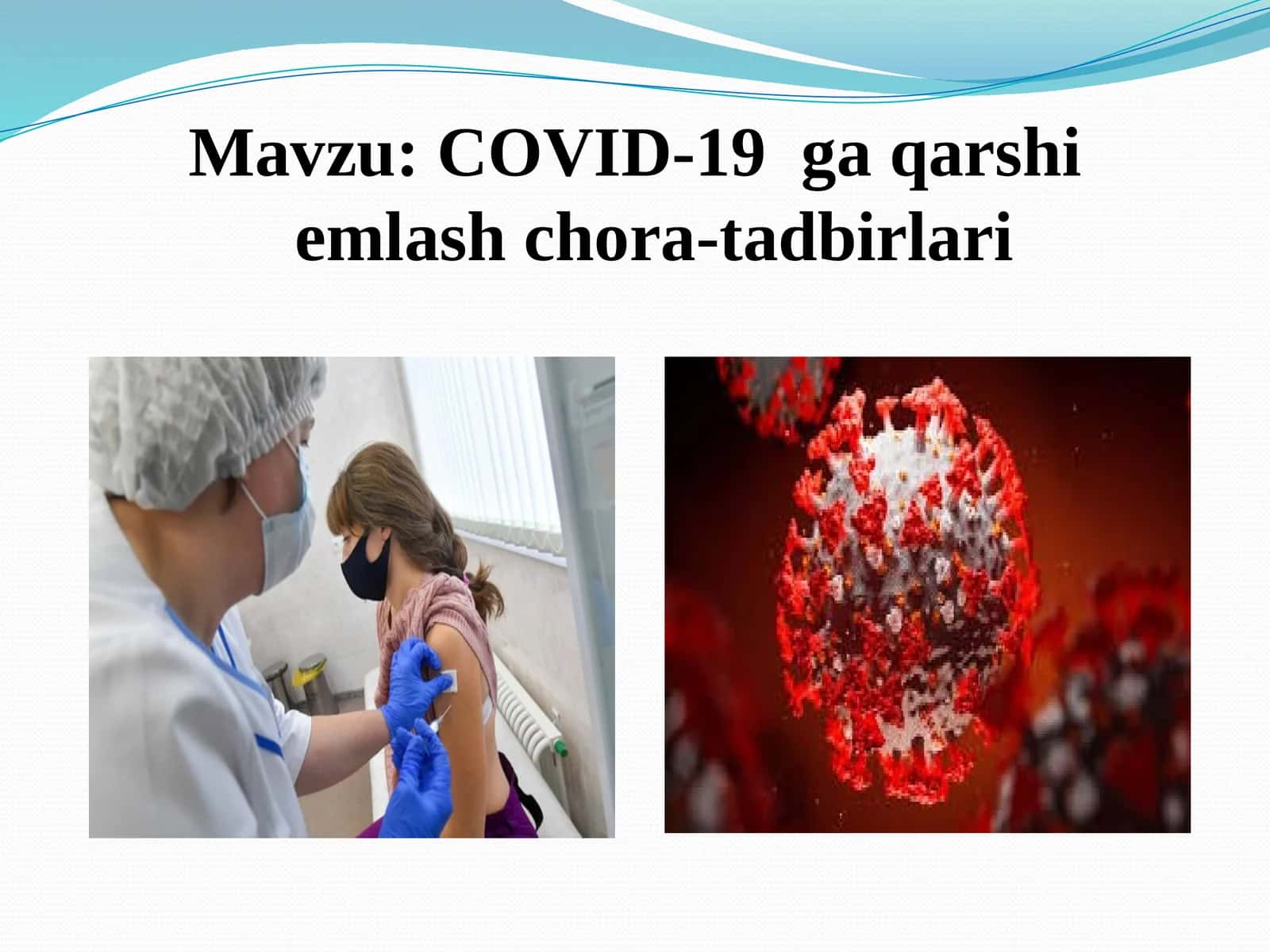 COVID-19ga qarshi emlash chora-tadbirlari 1