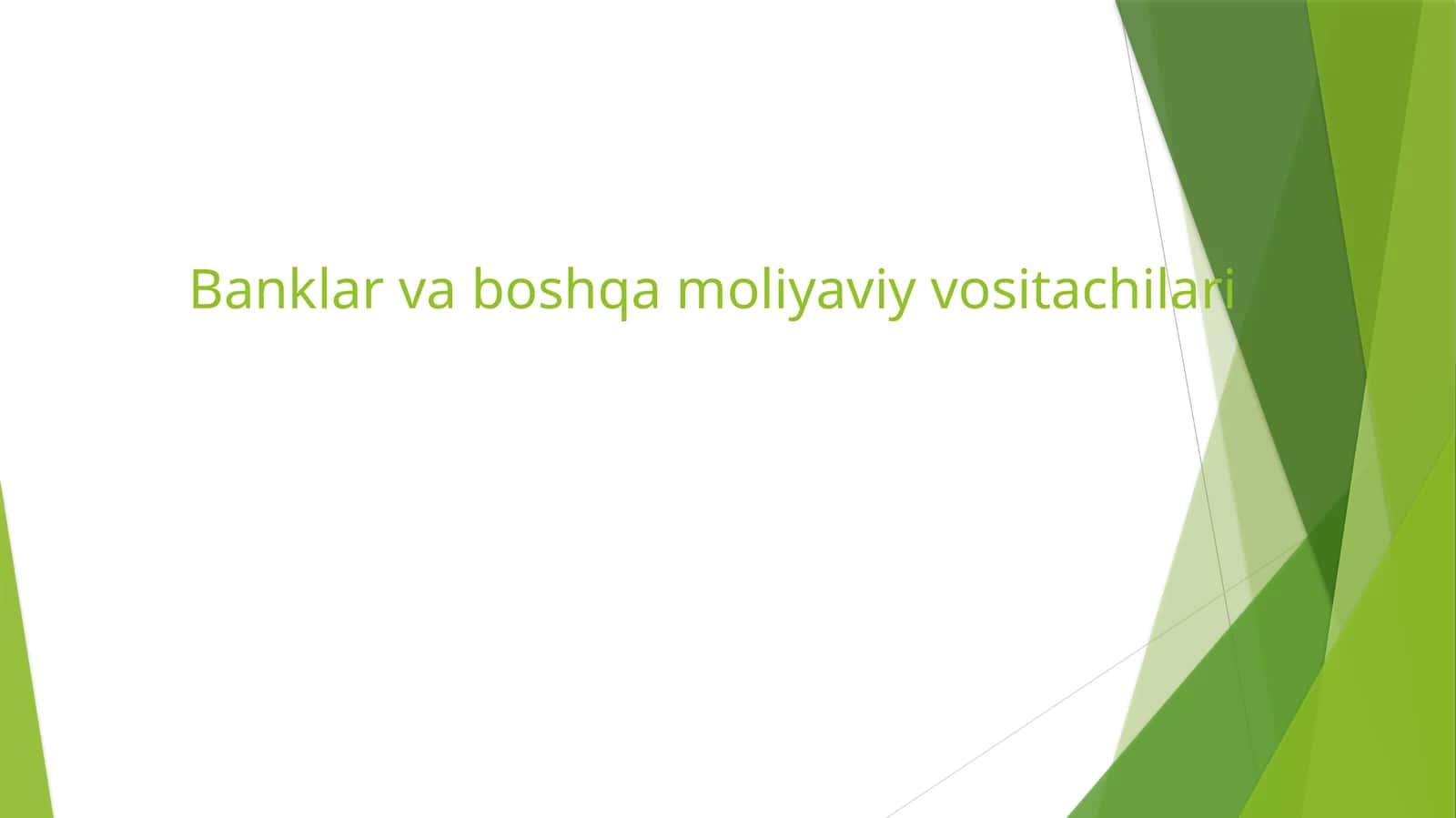 Banklar va boshqa moliyaviy vositachilari 1