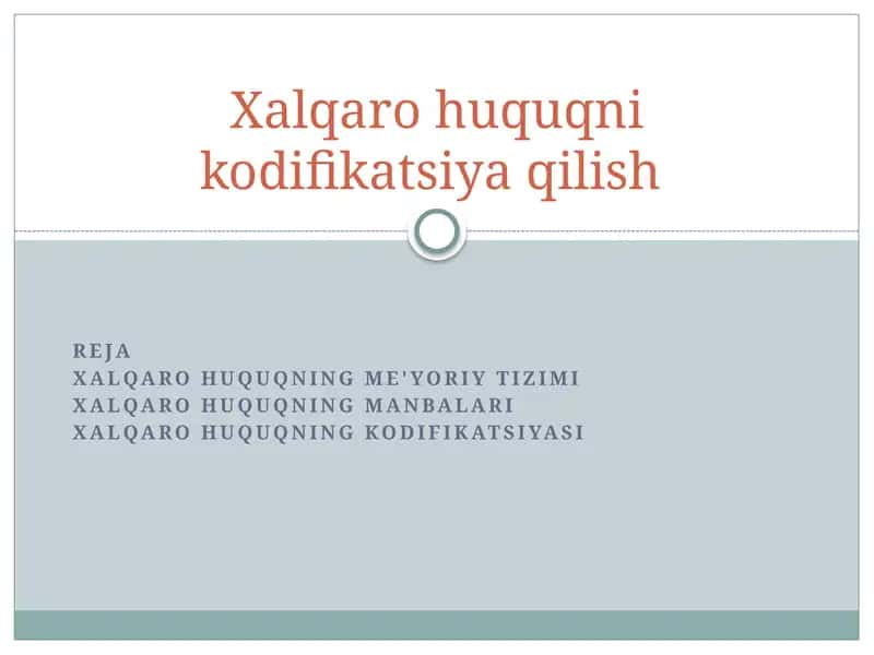 Xalqarohuquqnikodifikatsiyaqilish 1
