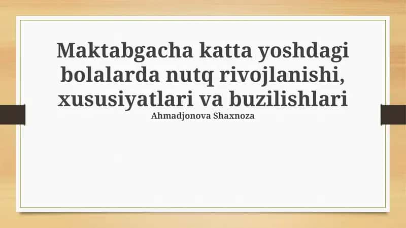 Katta maktabgacha yoshdagi bolalarda nutq rivojlanishi, xususiyatlari va buzilishlari 1