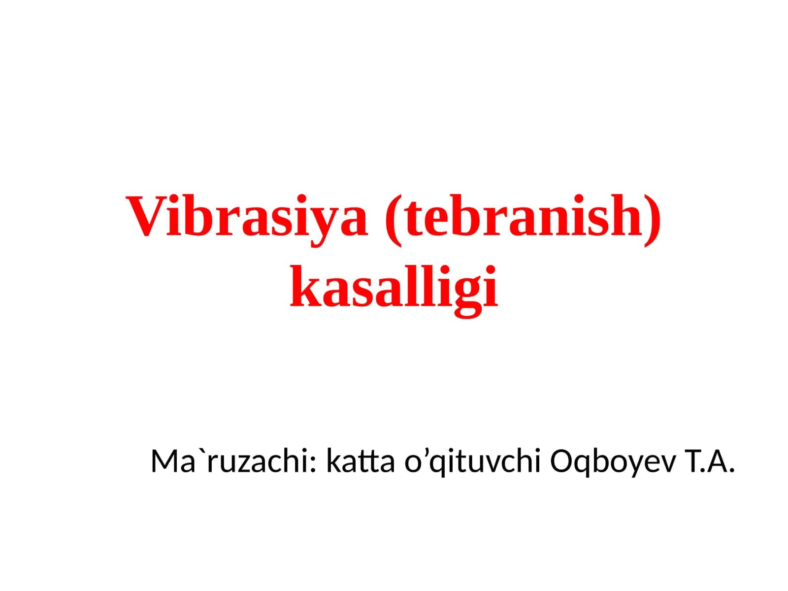 Vibrasiya(tebranish)kasalligi 1