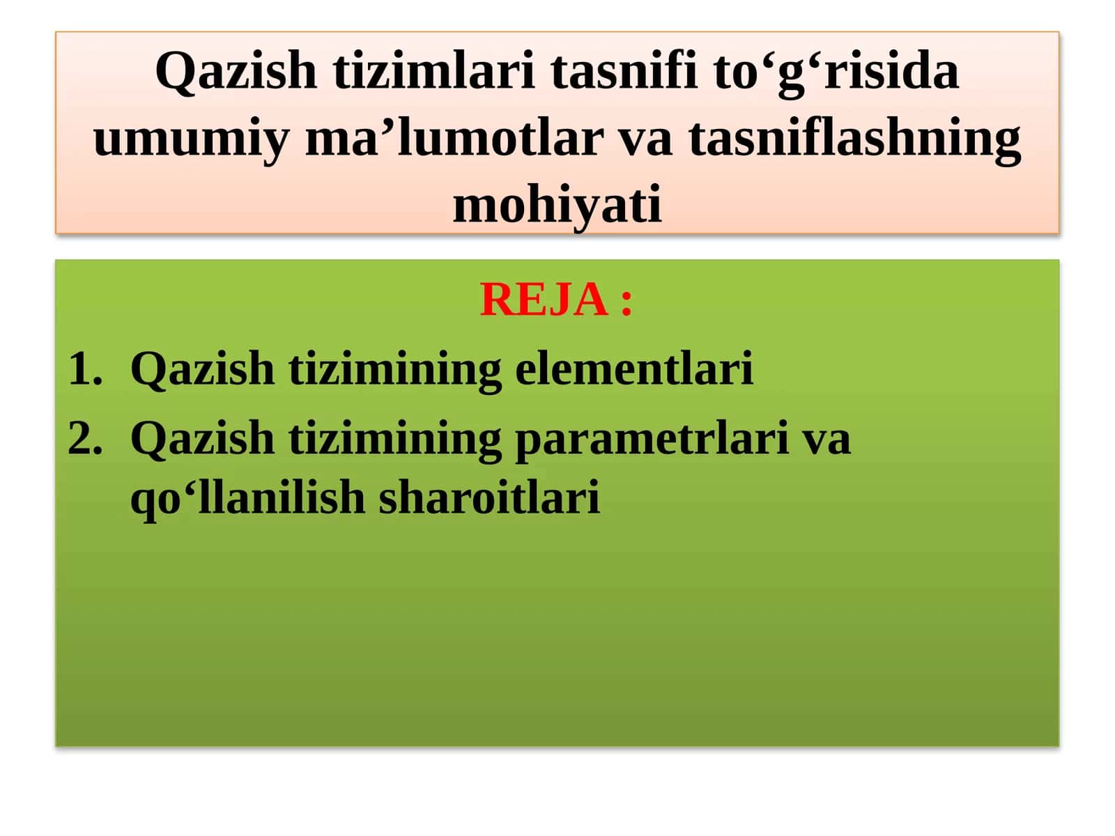 Qazishtizimlari tasnifi 1