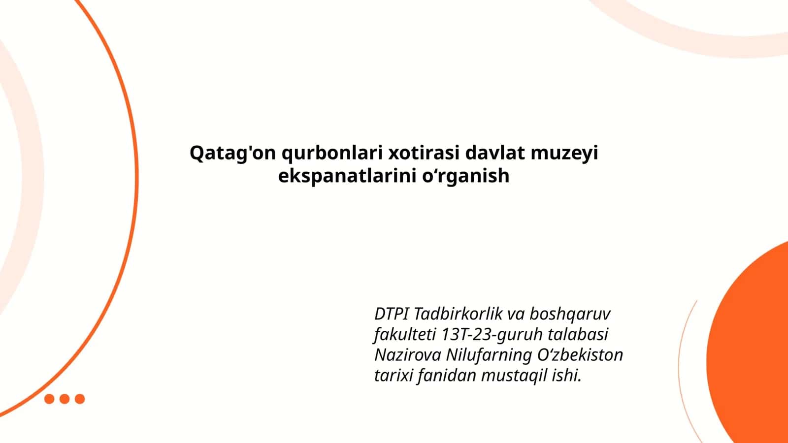 Qatag'on qurbonlari xotirasi davlat muzeyi ekspanatlarini o'rganish 1