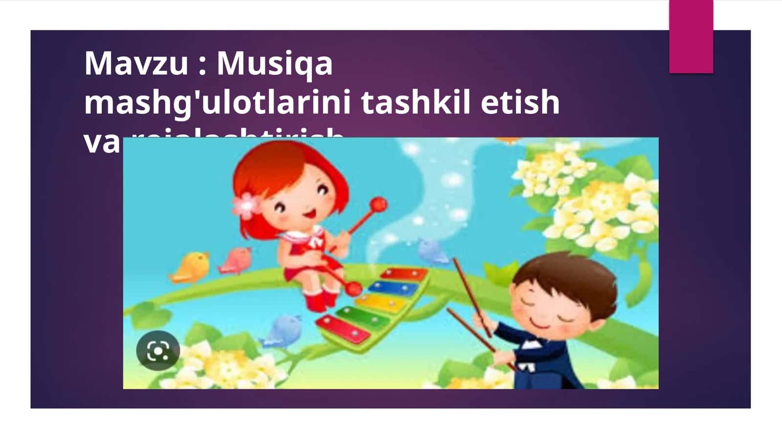 Musiqa mashg'ulotlarini tashkil etish va rejalashtirish 1