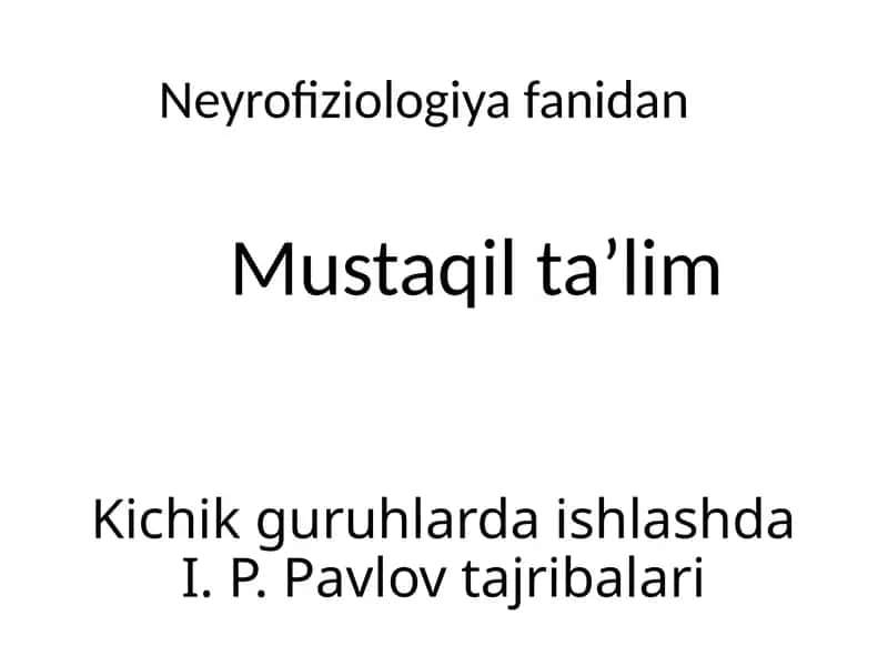 Kichik guruhlarda ishlashda I.P.Pavlov tajribalari 1