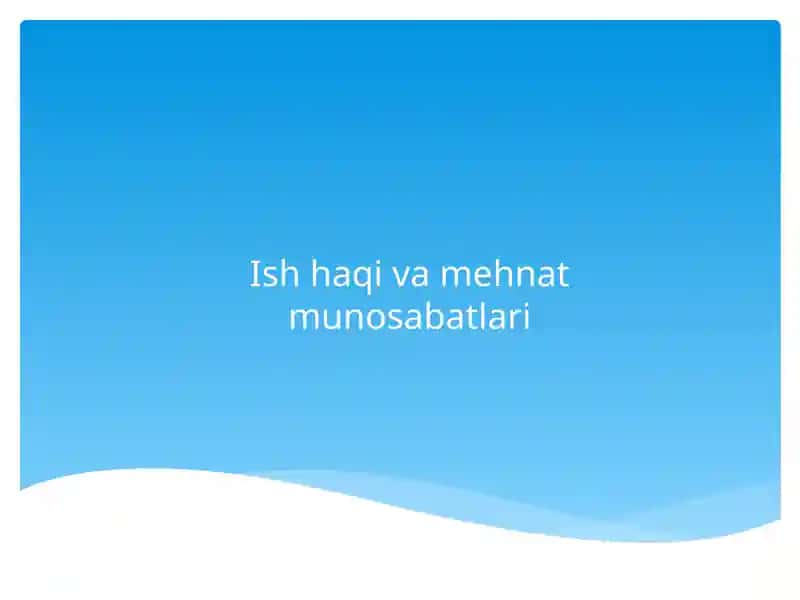 Ishhaqivamehnatmunosabatlari