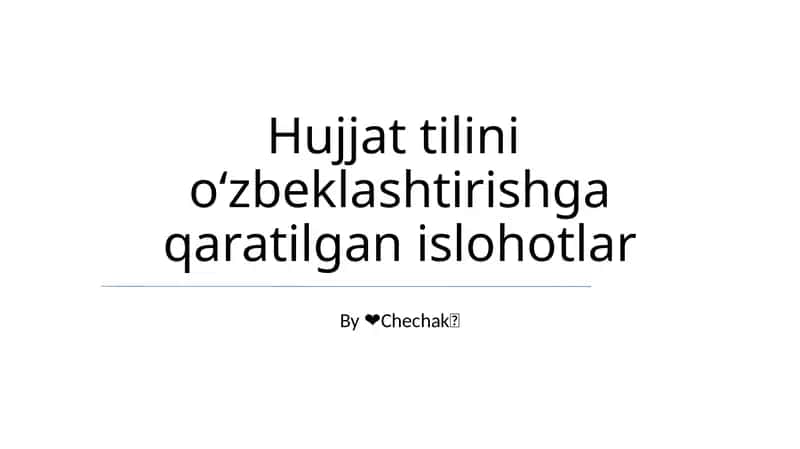 Hujjat tilini oʻzbeklashtirishga qaratilgan islohotlar 1