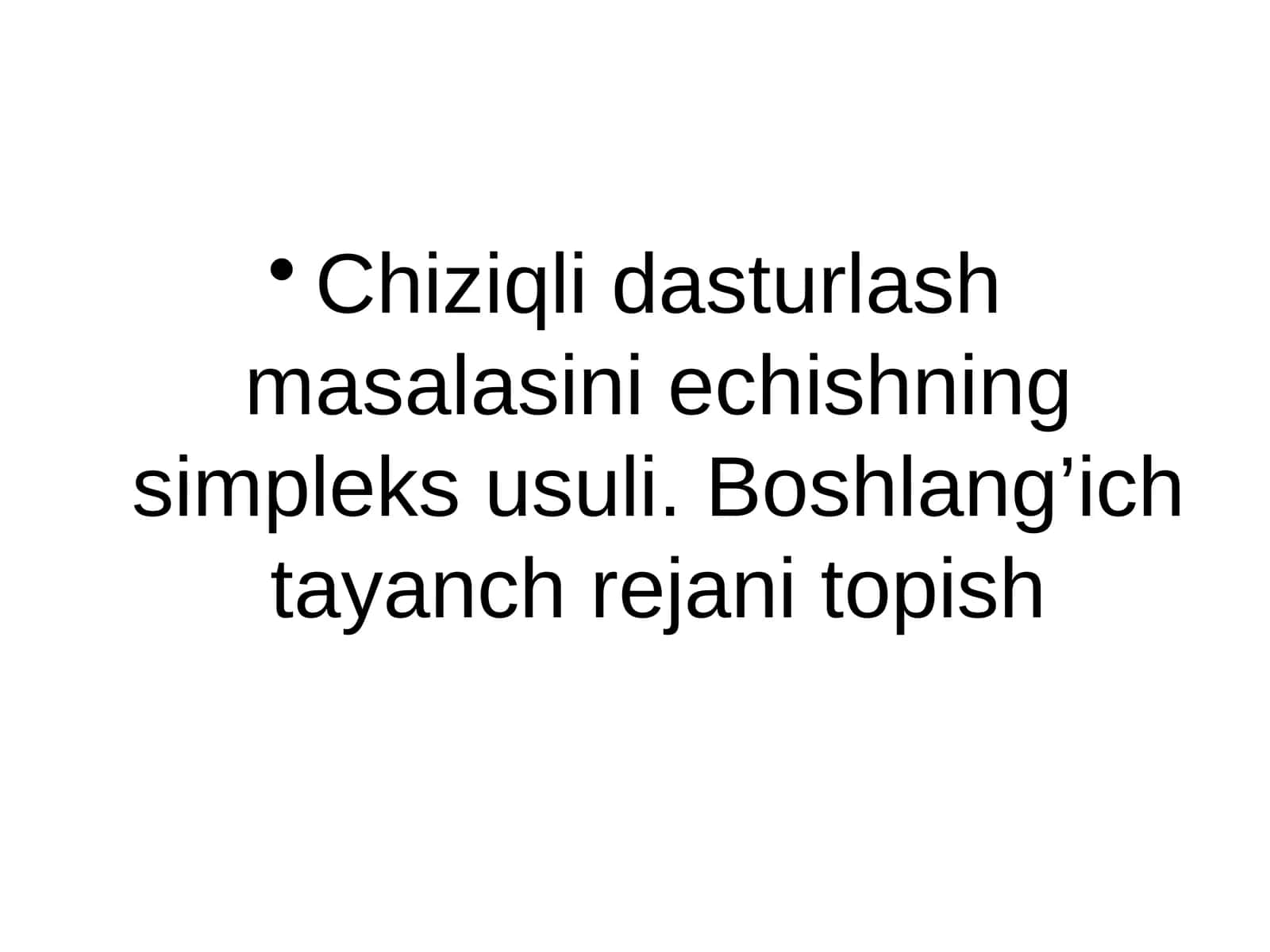 Chiziqlidasturlash masalasini echishning simpleks usuli. Boshlang'ich tayanch rejani topish 1