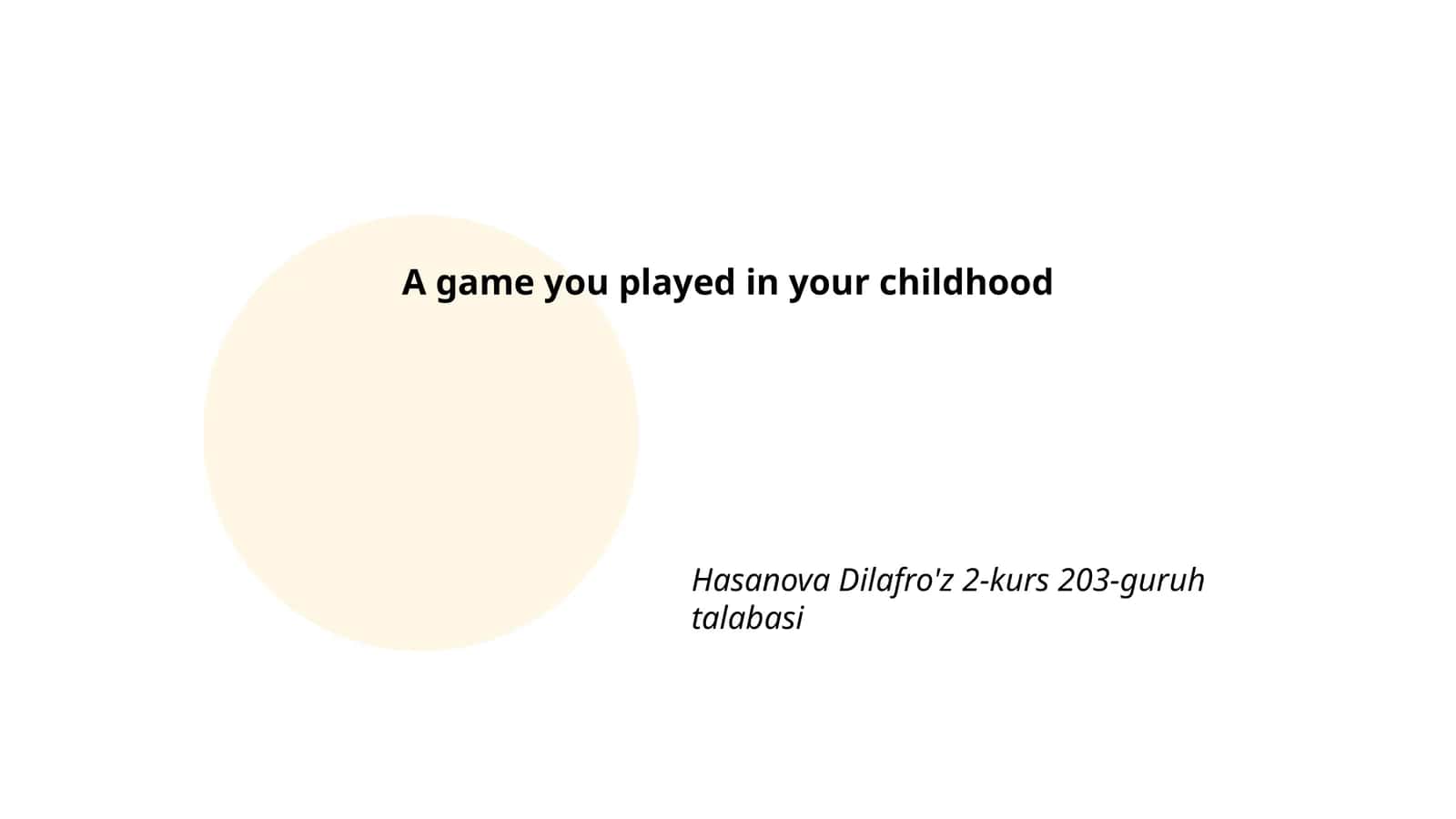 A Game You Played in Your Childhood 1