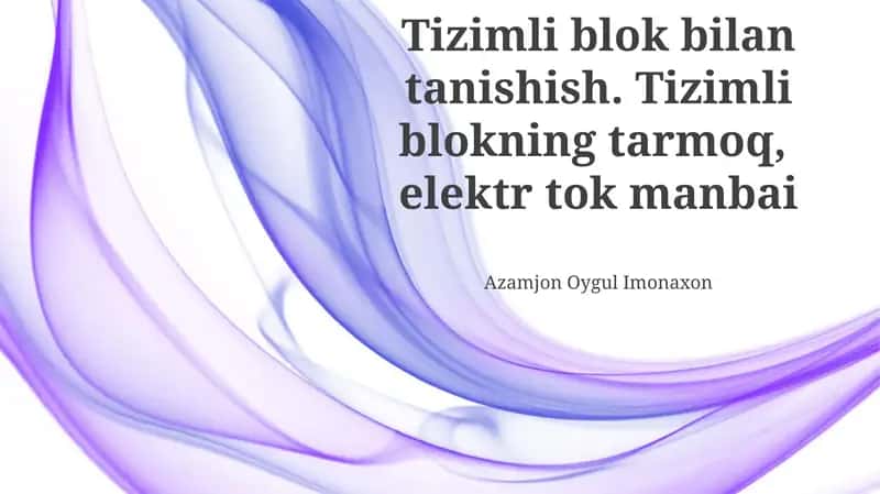 Tizimli blok 1