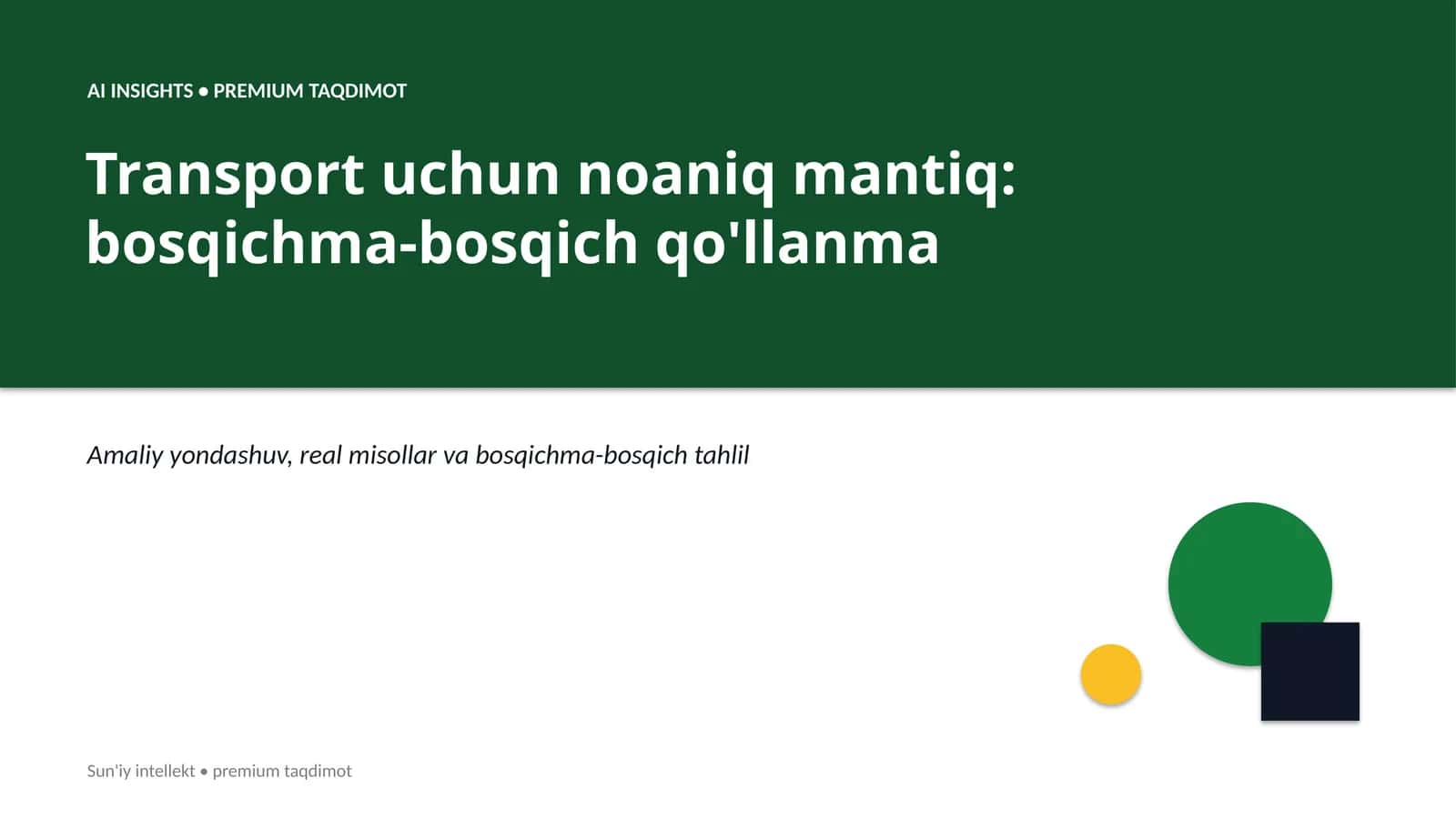Transport uchun noaniq mantiq: bosqichma-bosqich qo'llanma 1
