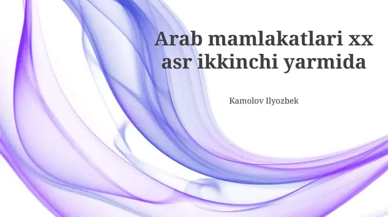 XX асрнинг иккинчи ярмидаги Араб мамлакатларининг ижтимоий-маданий ҳаёти 1