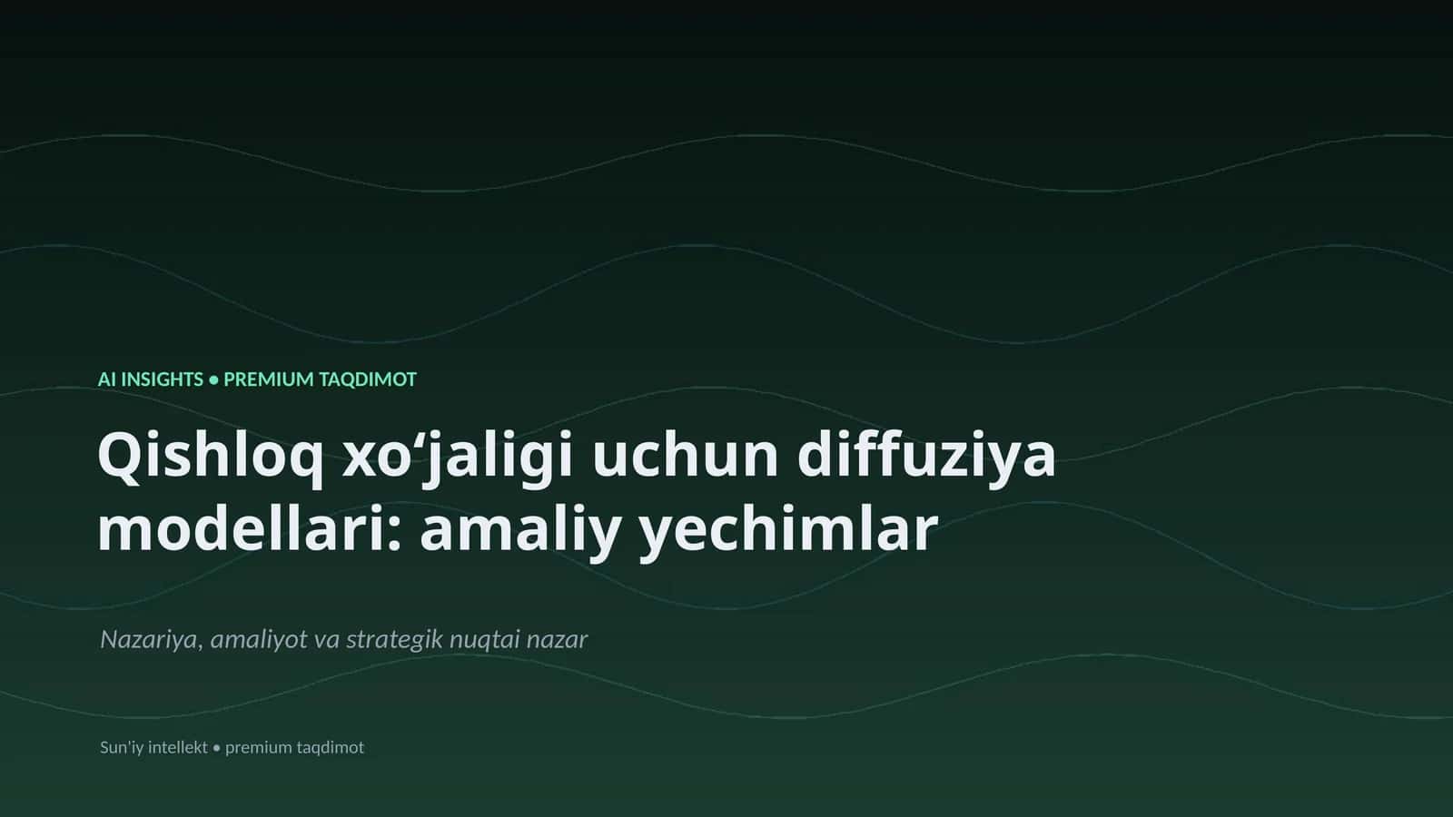 Qishloq xoʻjaligi uchun diffuziya modellari: amaliy yechimlar 1