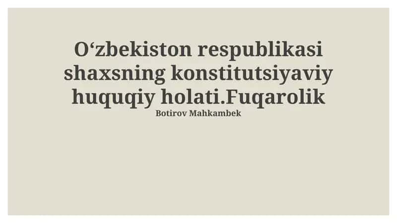 O'zbekiston respublikasi shaxsning konstitutsiyaviy huquqiy holati.Fuqarolik 1