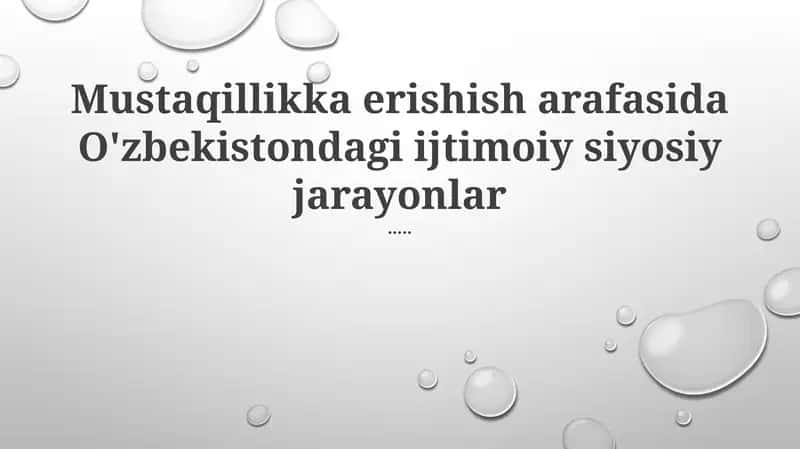 O'zbekistondagi ijtimoiy siyosiy jarayonlar 1