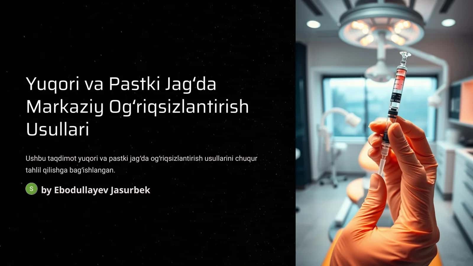 Yuqori va Pastki Jagʻda Markaziy Ogʻriqsizlantirish Usullari 1