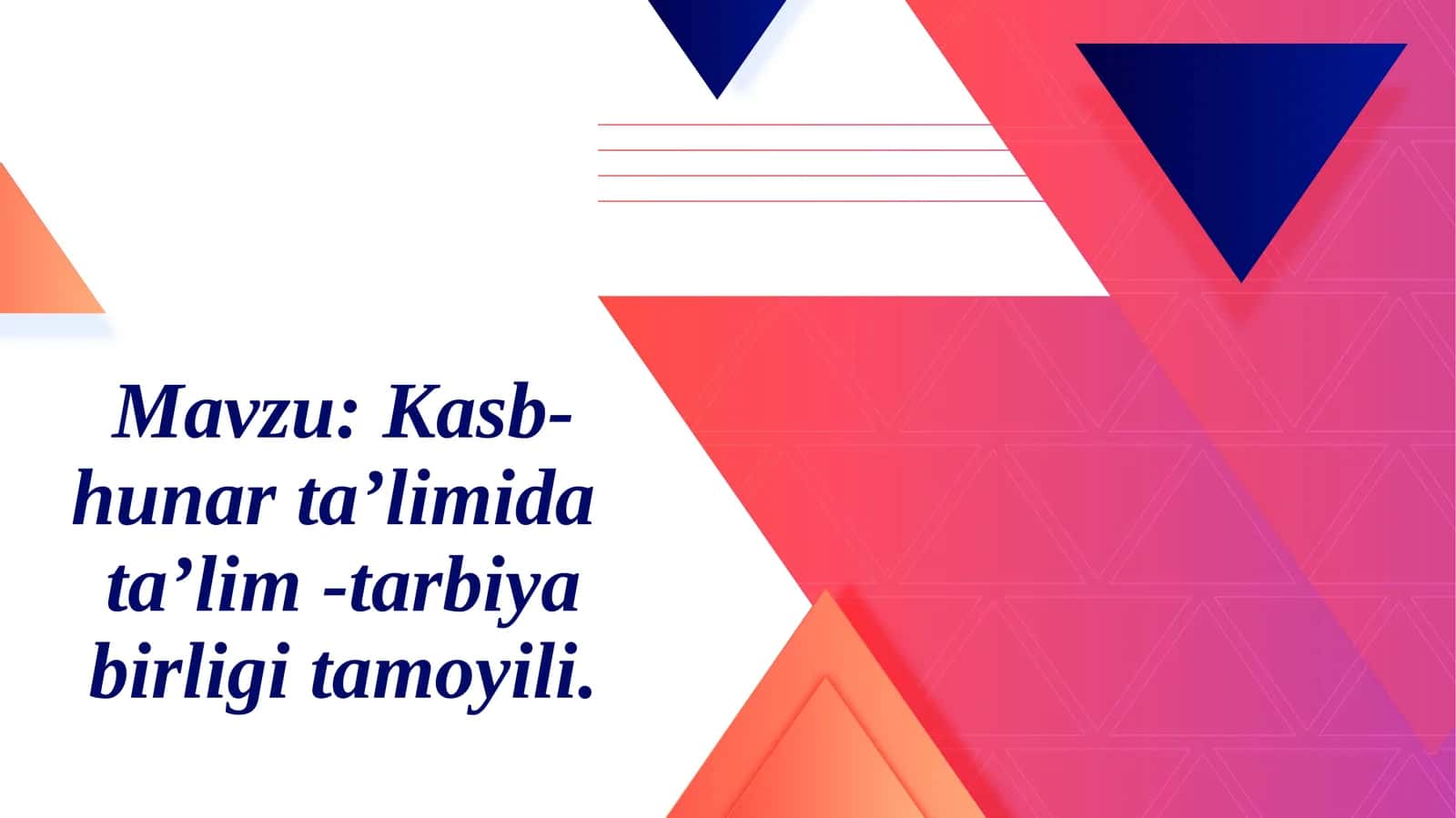 Kasb-hunar ta’limida ta’lim-tarbiya birligi tamoyili 1