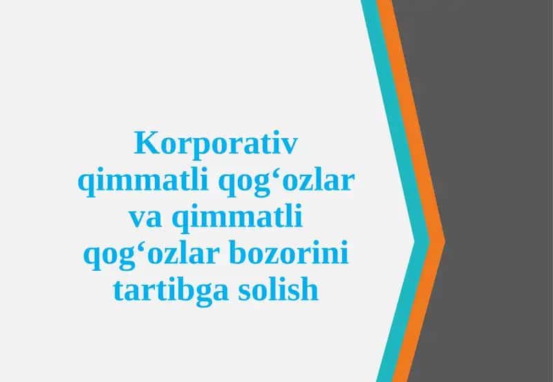 Korporativ qimmatli qog‘ozlar va qimmatli qog‘ozlar bozorini tartibga solish 1
