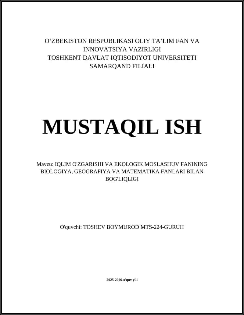IQLIM O'ZGARISHI VA EKOLOGIK MOSLASHUV FANINING BIOLOGIYA, GEOGRAFIYA VA MATEMATIKA FANLARI 1