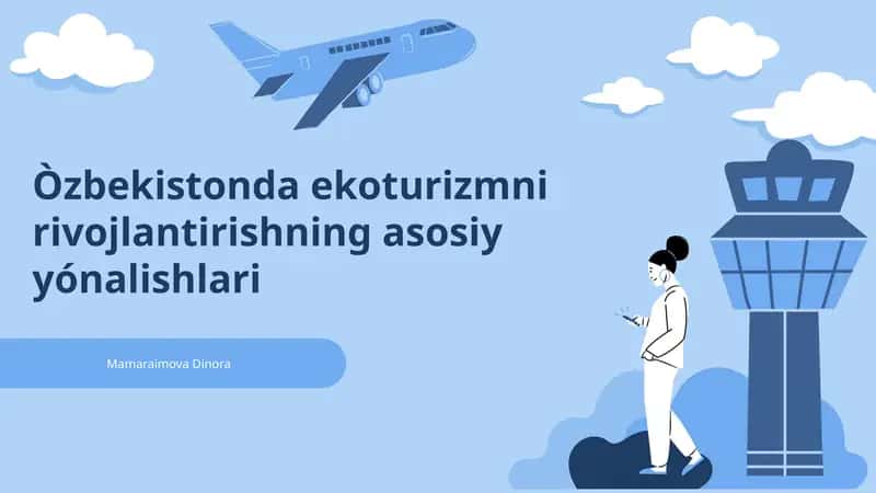 Òzbekistonda ekoturizmni rivojlantirishning asosiy yónalishlari 1