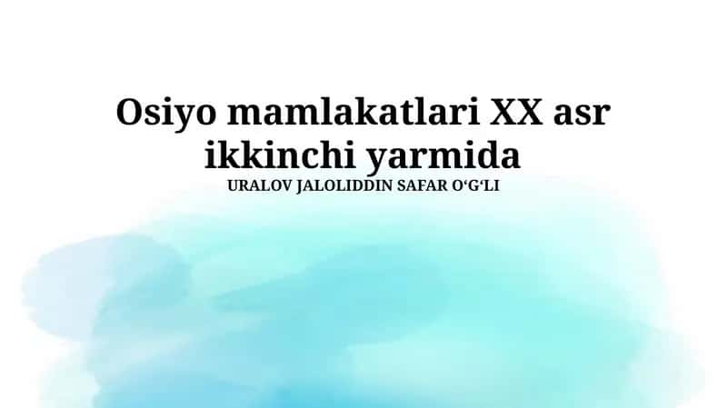 Osiyo mamlakatlari XX asr ikkinchi yarmida 1