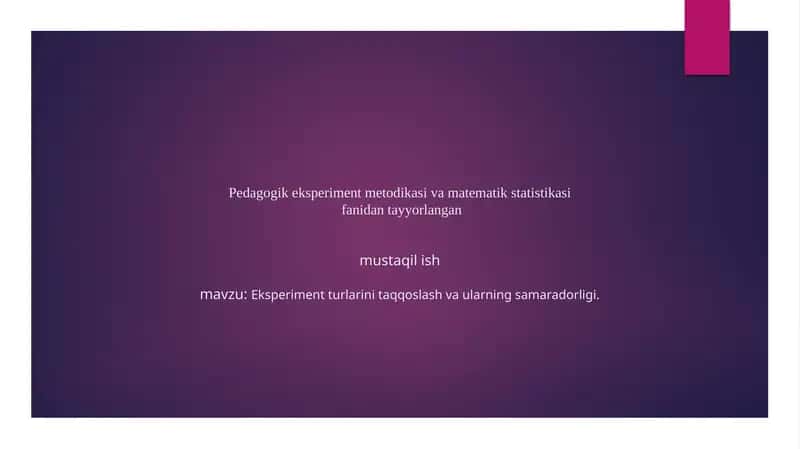 Pedagogik eksperiment metodikasi 1
