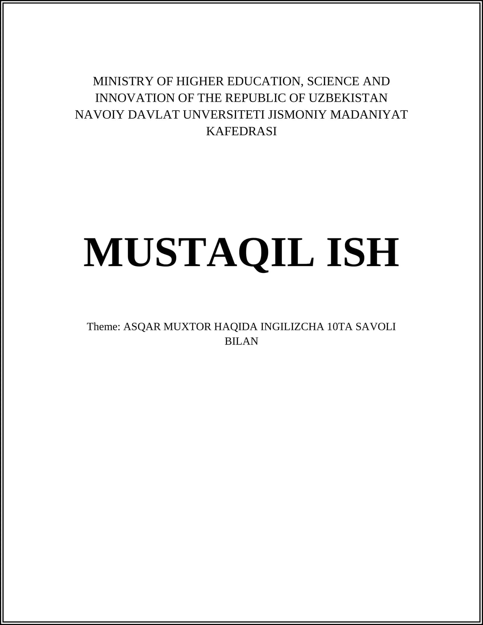 ASQAR MUXTOR HAQIDA INGILIZCHA 10TA SAVOLI BILAN 1