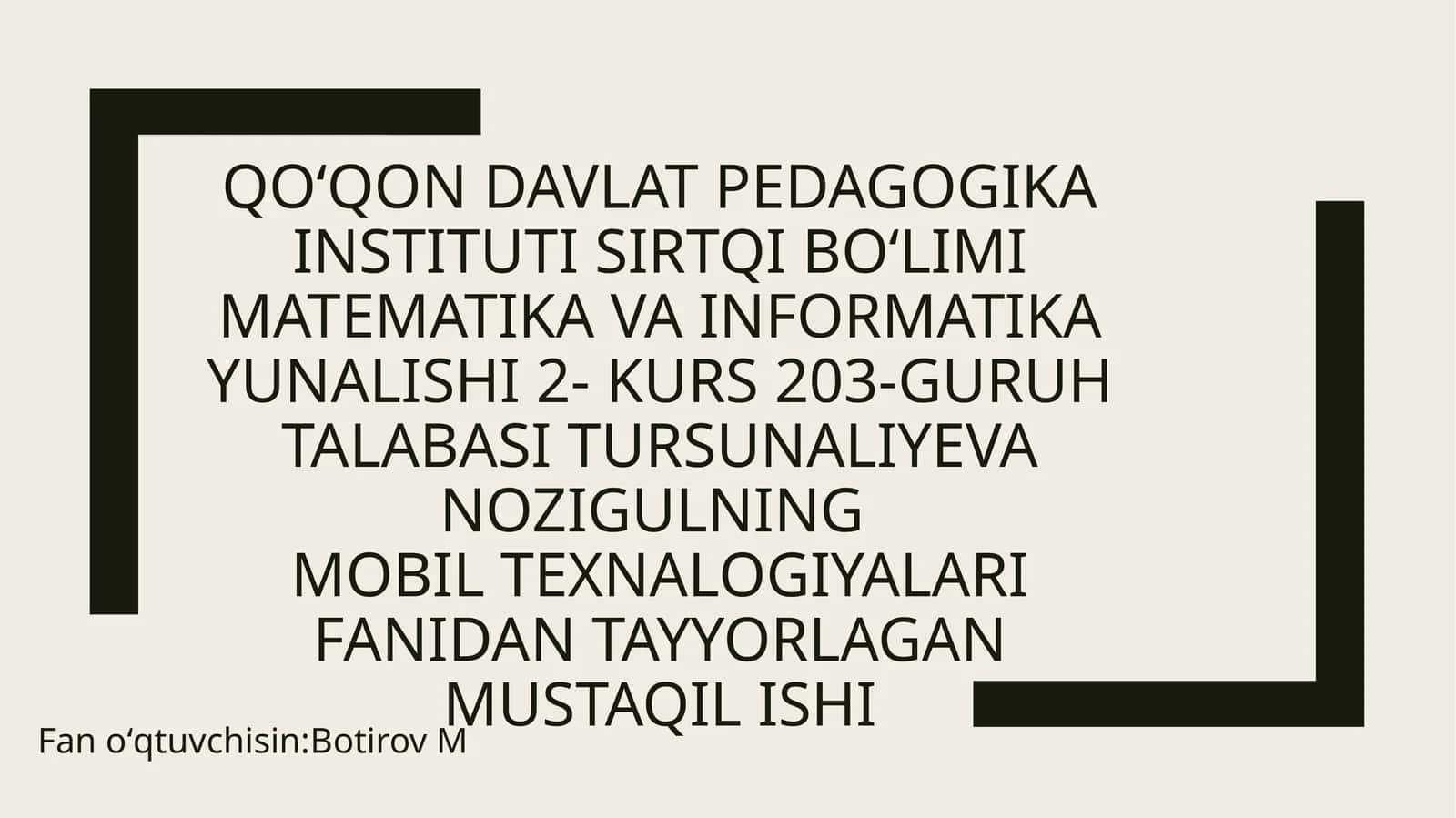 mobil texnalogiyalar fanidan tayyorlagan mustaqil ishi 1