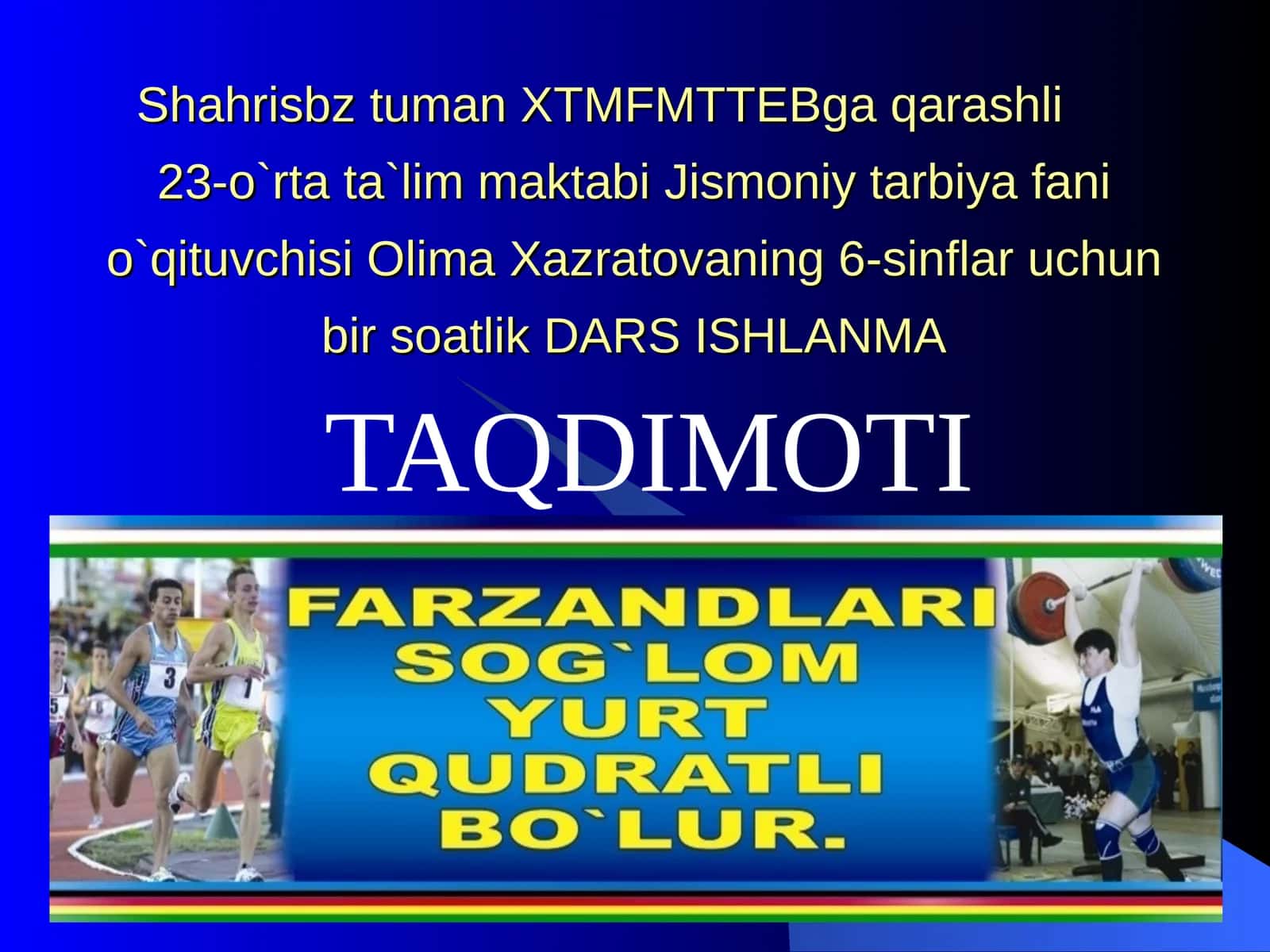 DARS ISHLANMA TAQDIMOTI (Yengil atletika. 60 metrqisqa masofaga yugurish texnikasi) 1