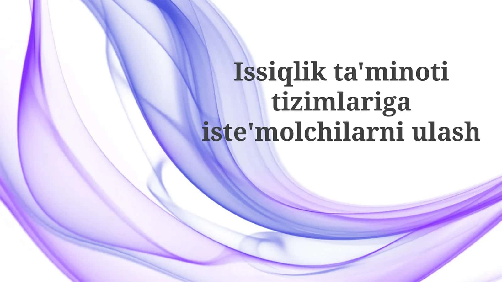 Issiqlik ta'minoti tizimlariga iste'molchilarni ulash 1