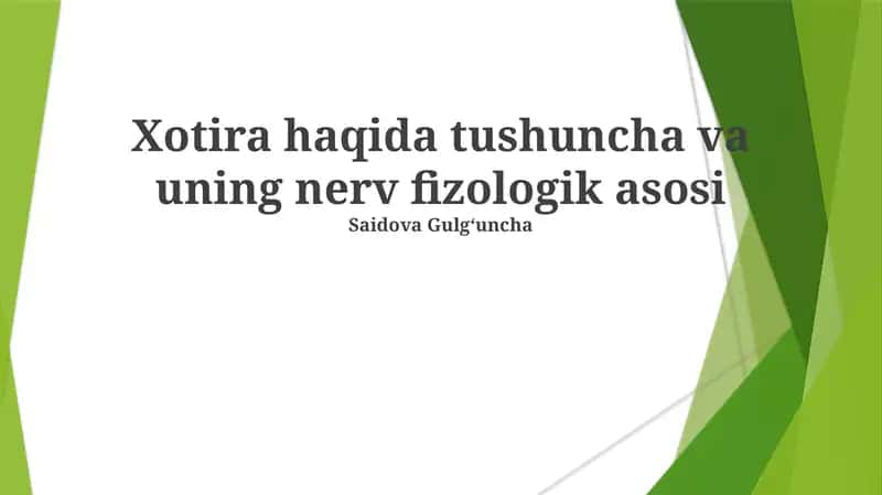 Xotira haqida tushuncha va uning nerv fizologik asosi 1