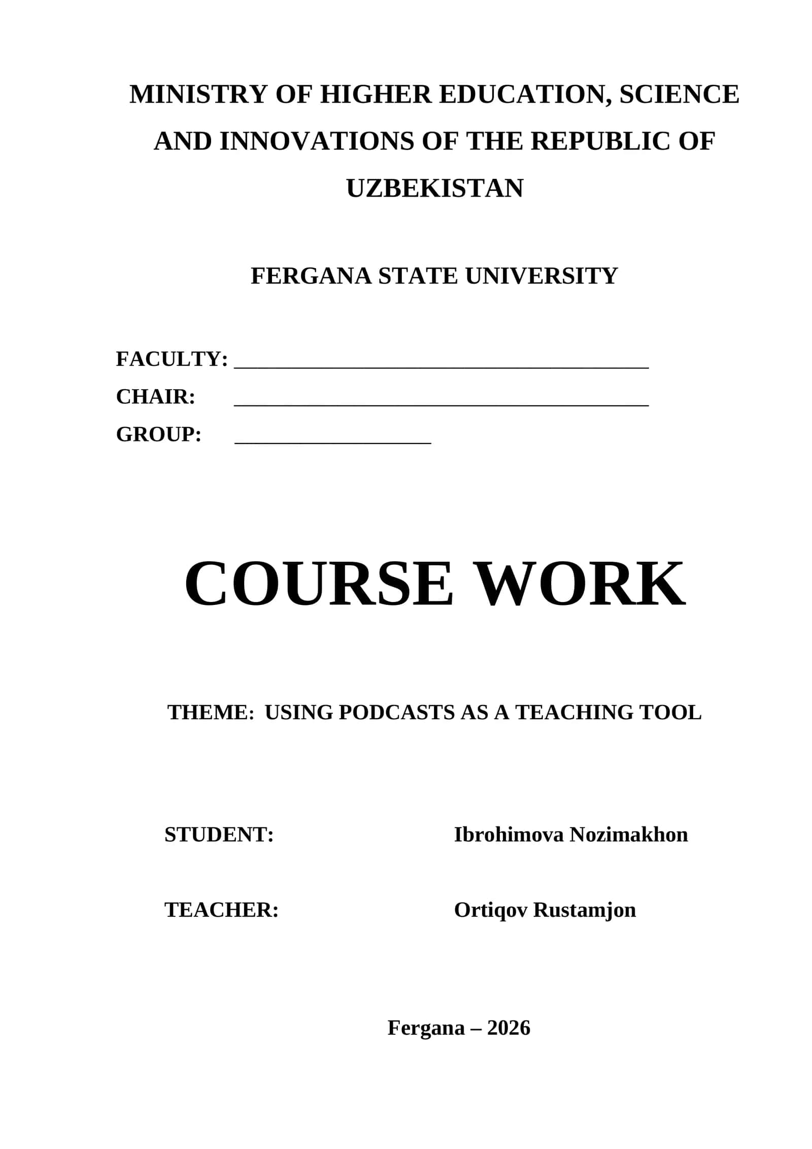 COURSE WORK THEME: USING PODCASTS AS A TEACHING TOOL 1