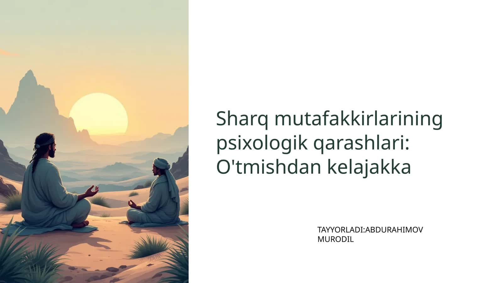 Sharq mutafakkirlarining psixologik qarashlari: O'tmishdan kelajakka 1
