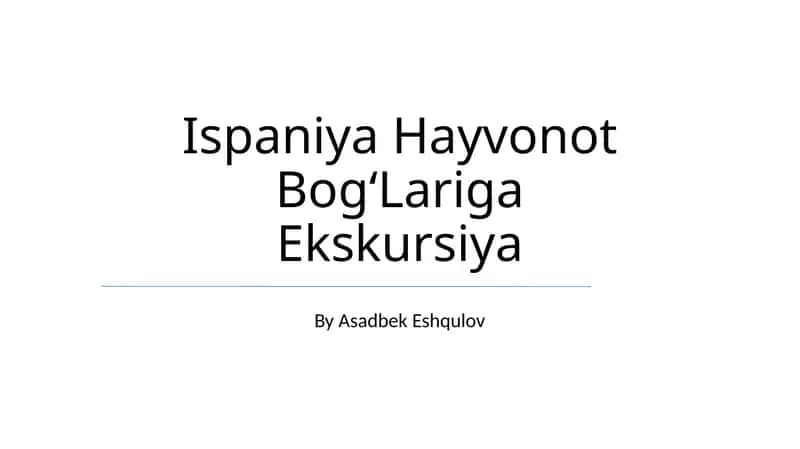 Ispaniya Hayvonot BogʻLariga Ekskursiya 1