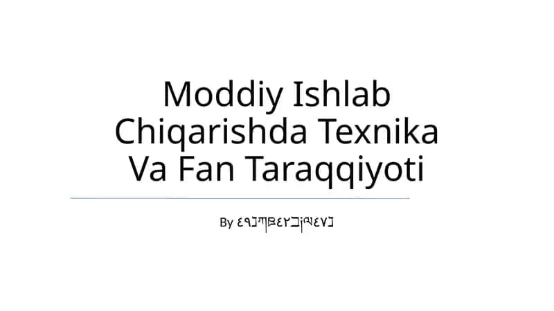 Moddiy Ishlab Chiqarishda Texnika Va Fan Taraqqiyoti 1