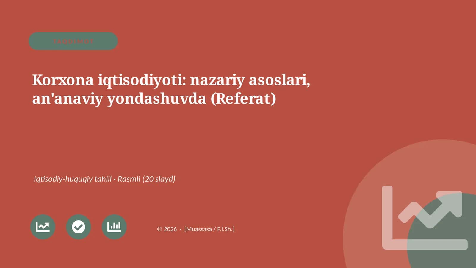 Korxona iqtisodiyoti: nazariy asoslari, an'anaviy yondashuvda (Referat) 1
