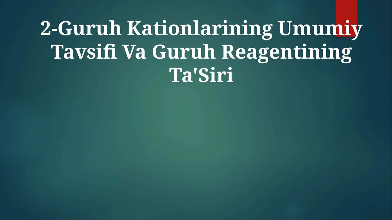 2-Guruh Kationlarining Umumiy Tavsifi Va Guruh Reagentining Ta'Siri 1