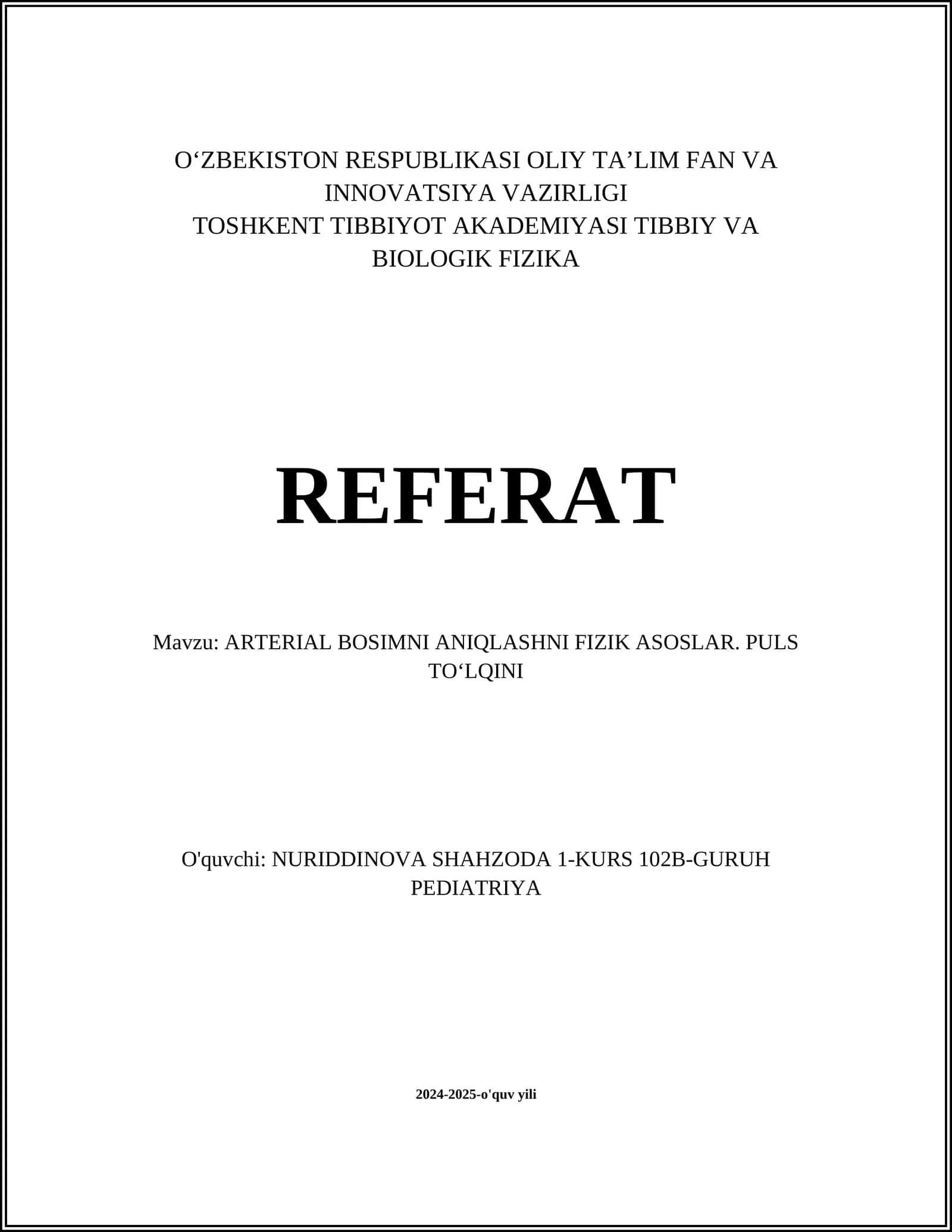 ARTERIAL BOSIMNI ANIQLASHNI FIZIK ASOSLAR. PULS TO‘LQINI 1