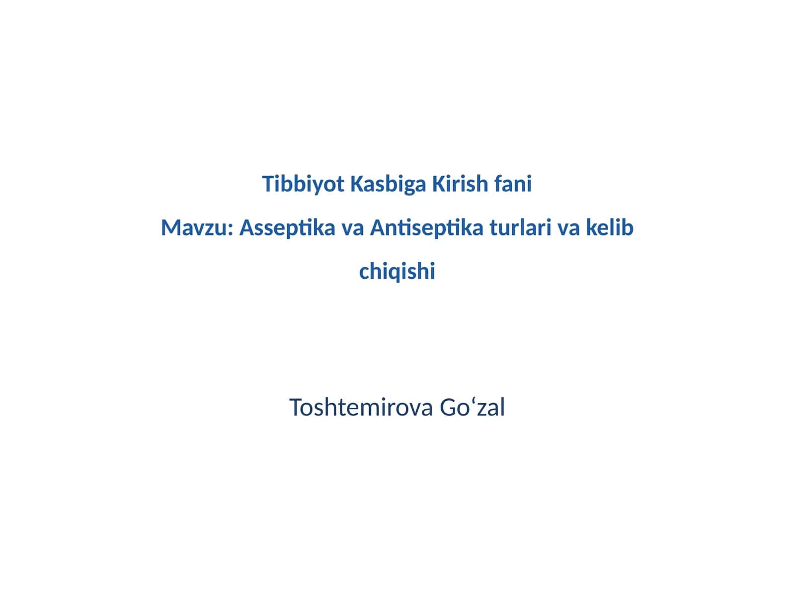 Tibbiyot Kasbiga Kirish fani 1