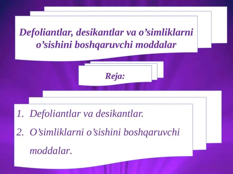 Defоliantlar, desikantlar va o’simliklarni o’sishini bоshqaruvchi mоddalar 1
