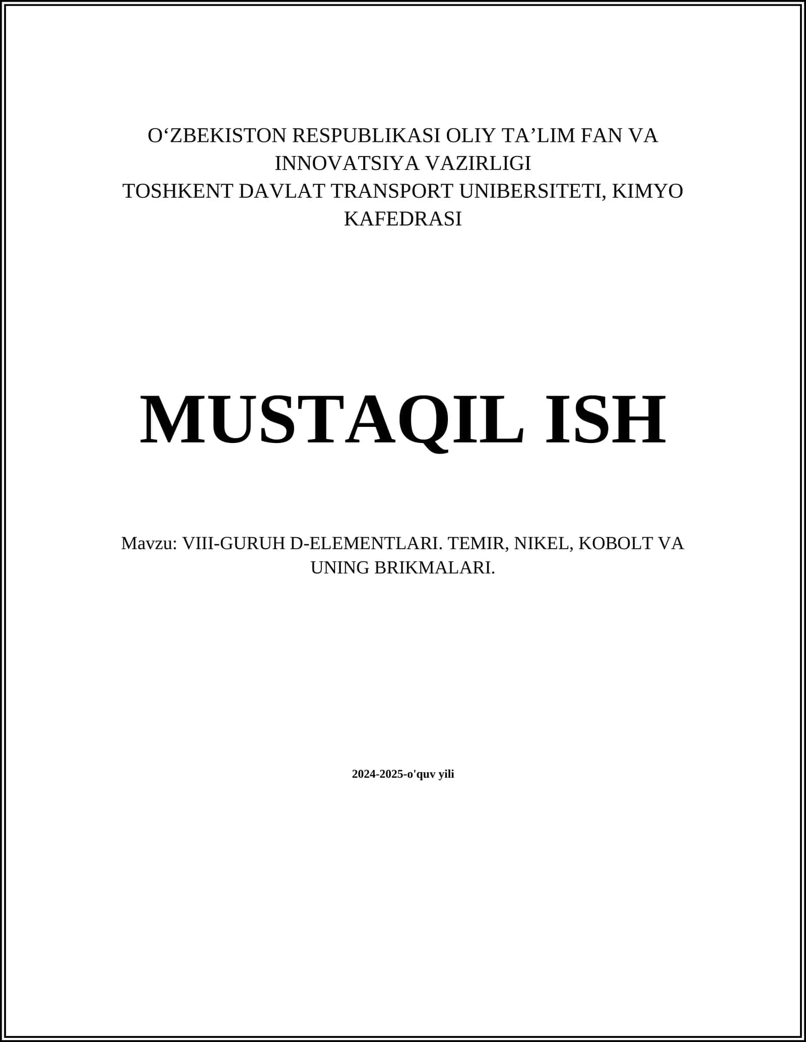 VIII-GURUH D-ELEMENTLARI. TEMIR, NIKEL, KOBOLT VA UNING BRIKMALARI 1