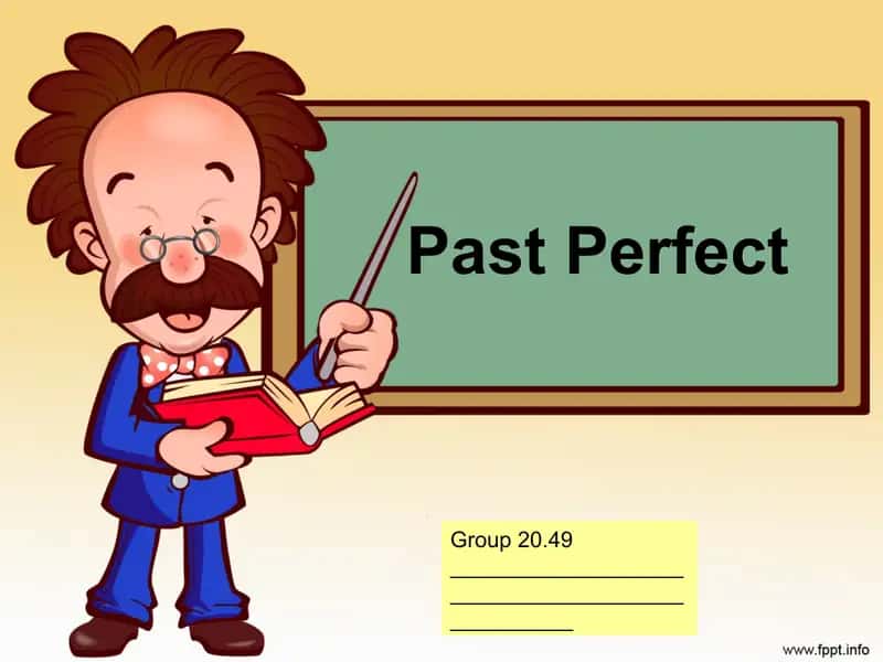 Past Perfect 1