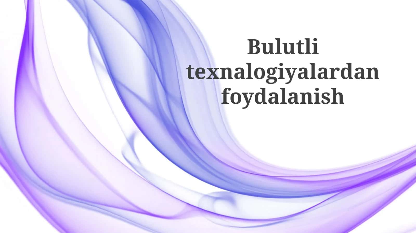 Bulutlitexnalogiyalardanfoydalanish 1