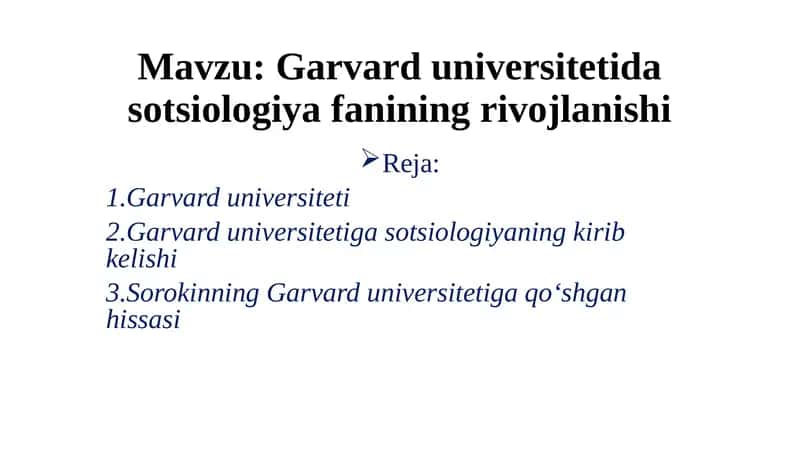 Garvard universitetida sotsiologiya fanining rivojlanishi 1