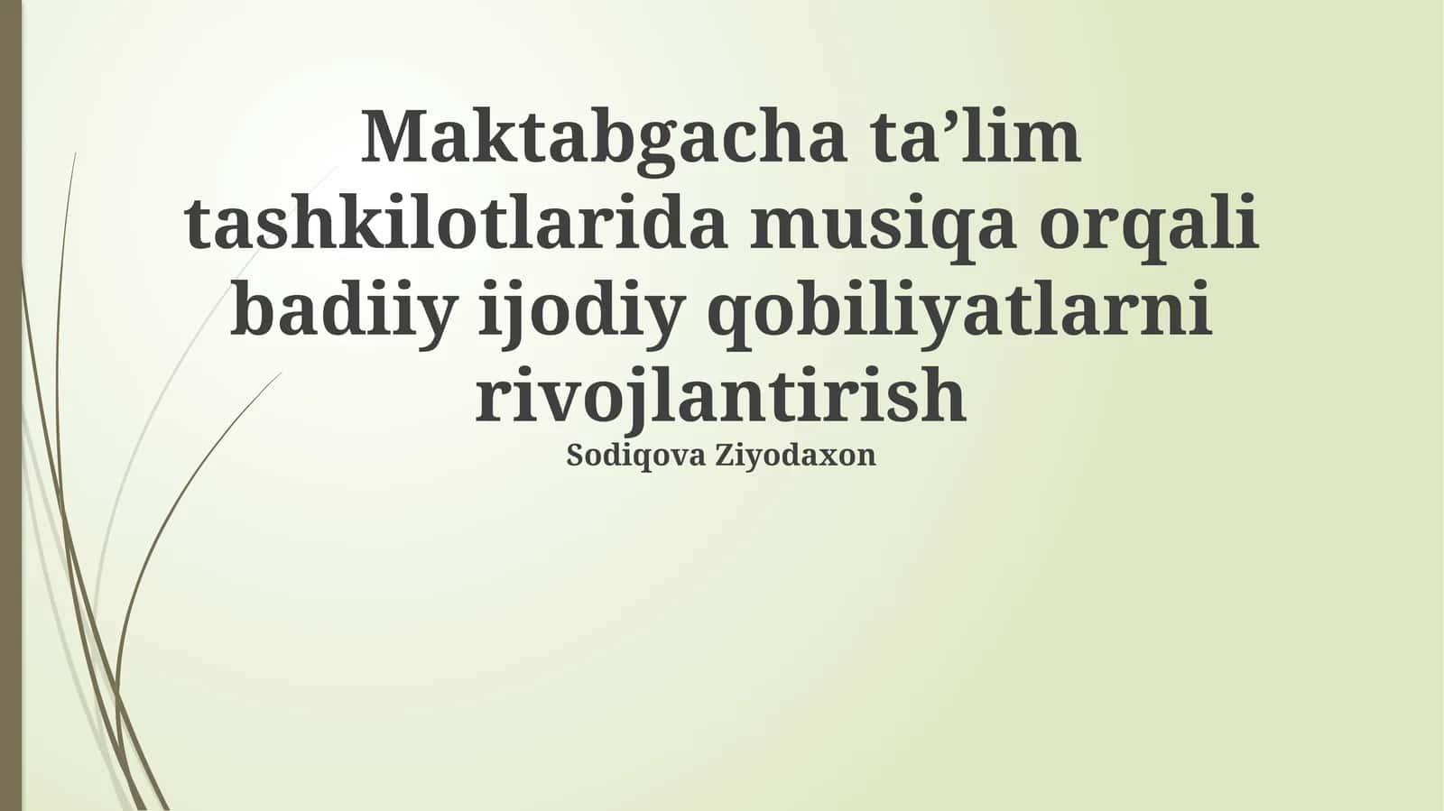 Musiqa ta'limi uslublari va metodlari 1