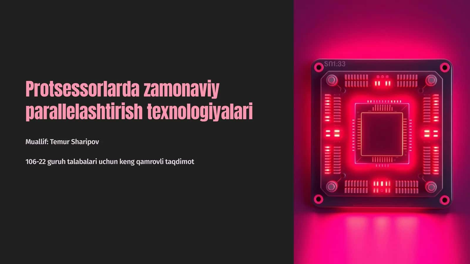 Protsessorlarda zamonaviy parallelashtirish texnologiyalari Muallif: Temur Sharipov 1