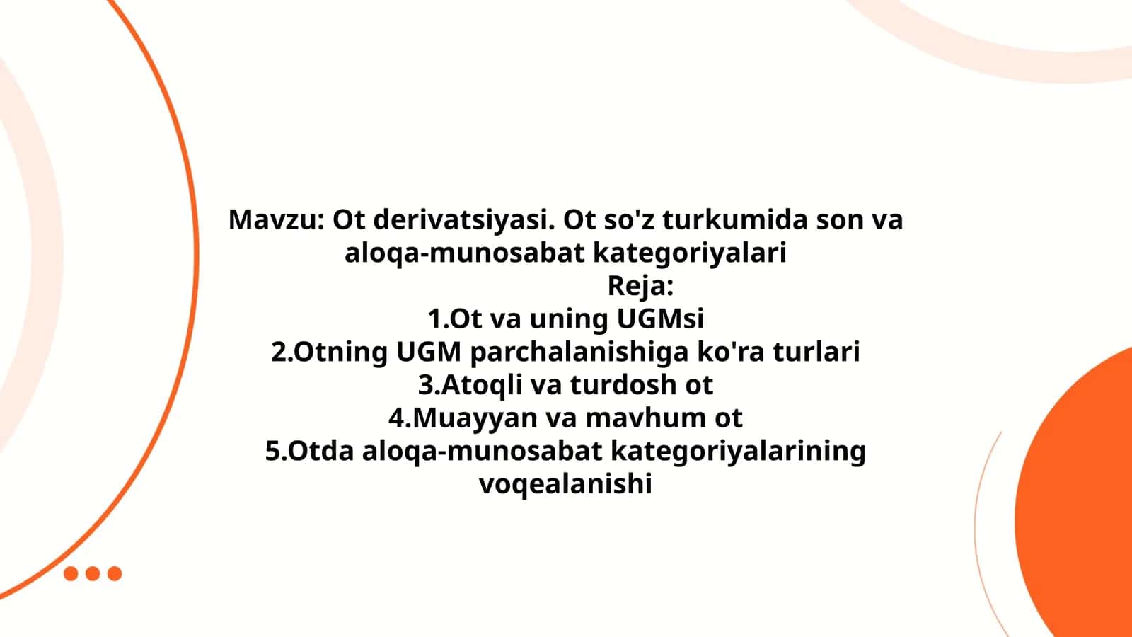 Ot derivatsiyasi. Ot so'z turkumida son va aloqa-munosabat kategoriyalari 1