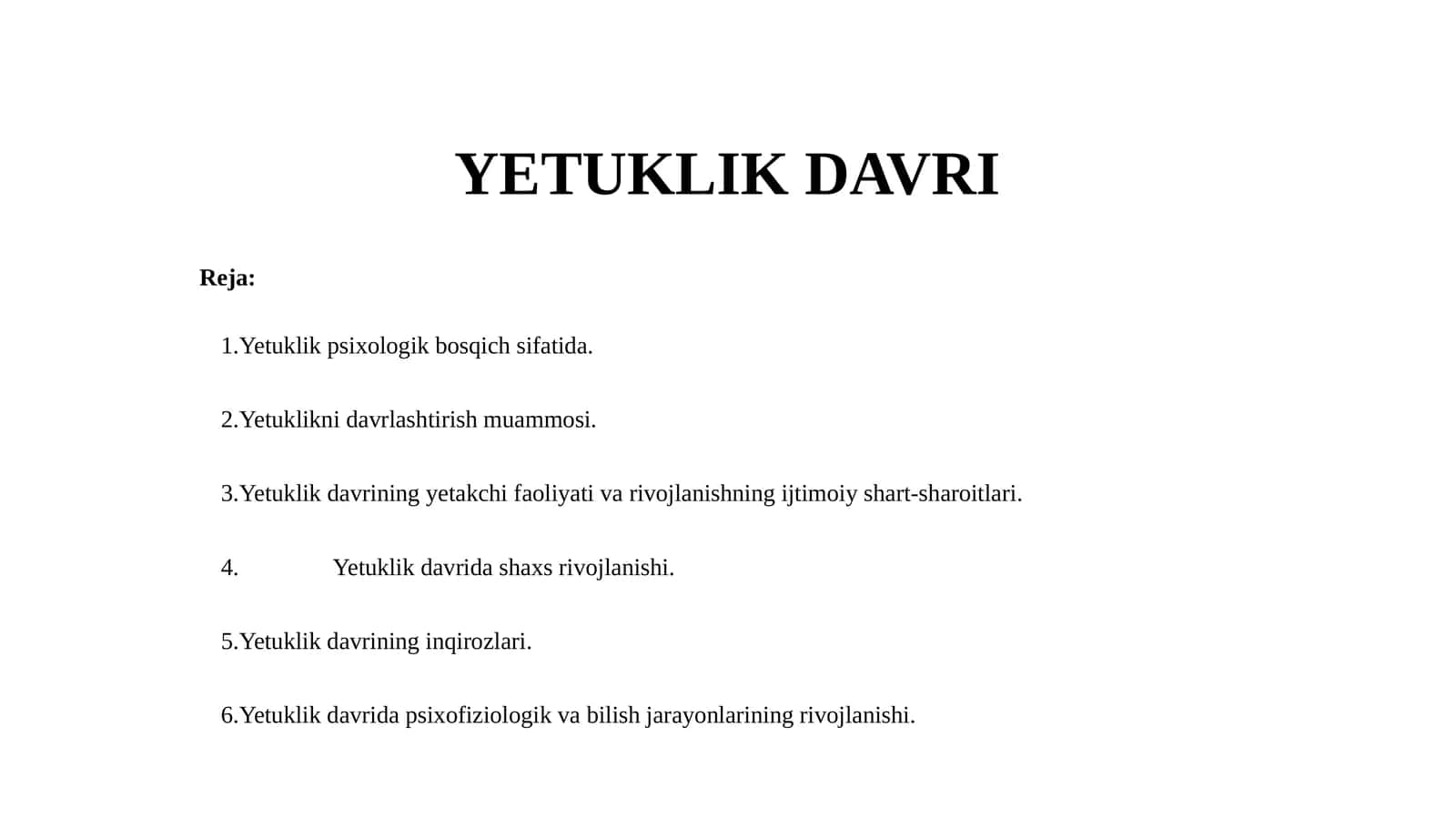 YETUKLIK DAVRI 1